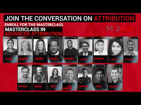 Advanced Attribution Masterclass - Exclusively for The Trade Desk
